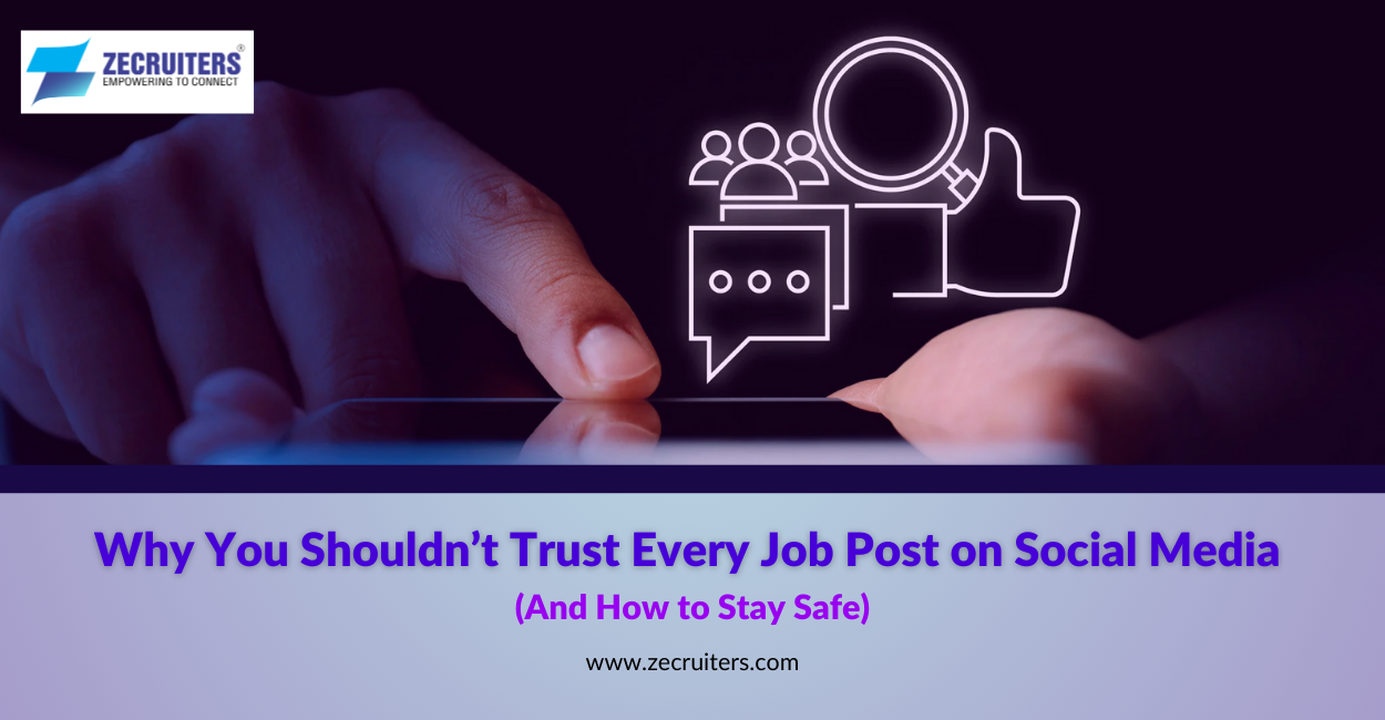 Why You Shouldn’t Trust Every Job Post on Social Media (And How to Stay Safe)