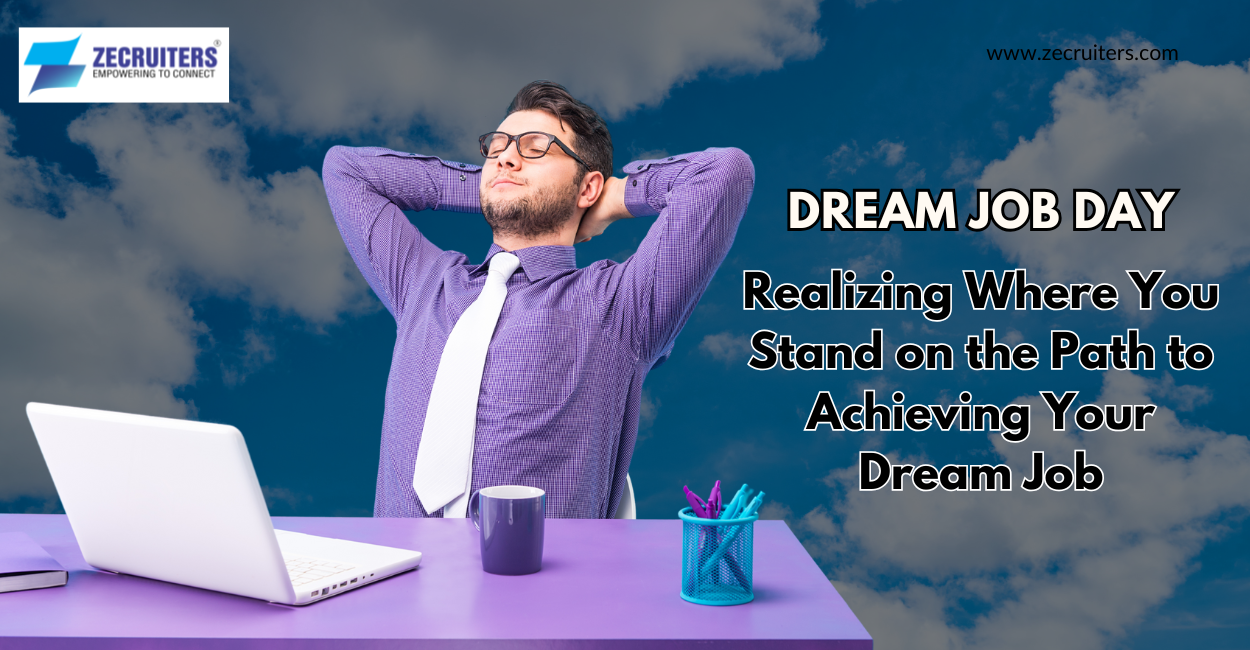 Dream Job Day: Realizing Where You Stand on the Path to Achieving Your Dream Job