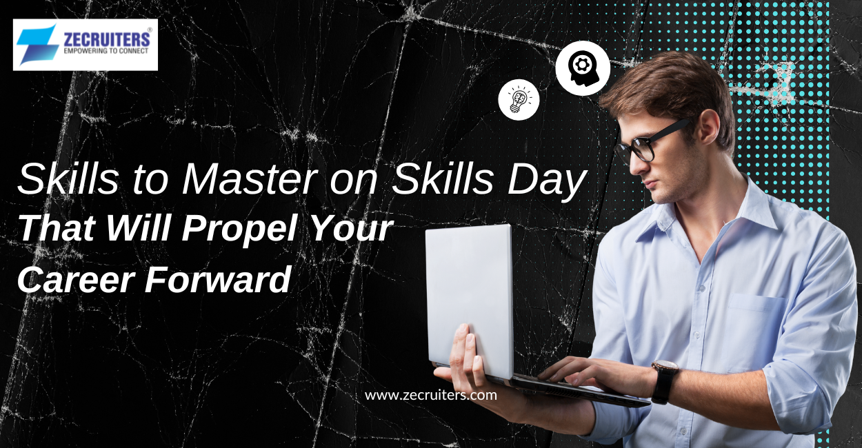 Skills to Master on Skills Day That Will Propel Your Career Forward