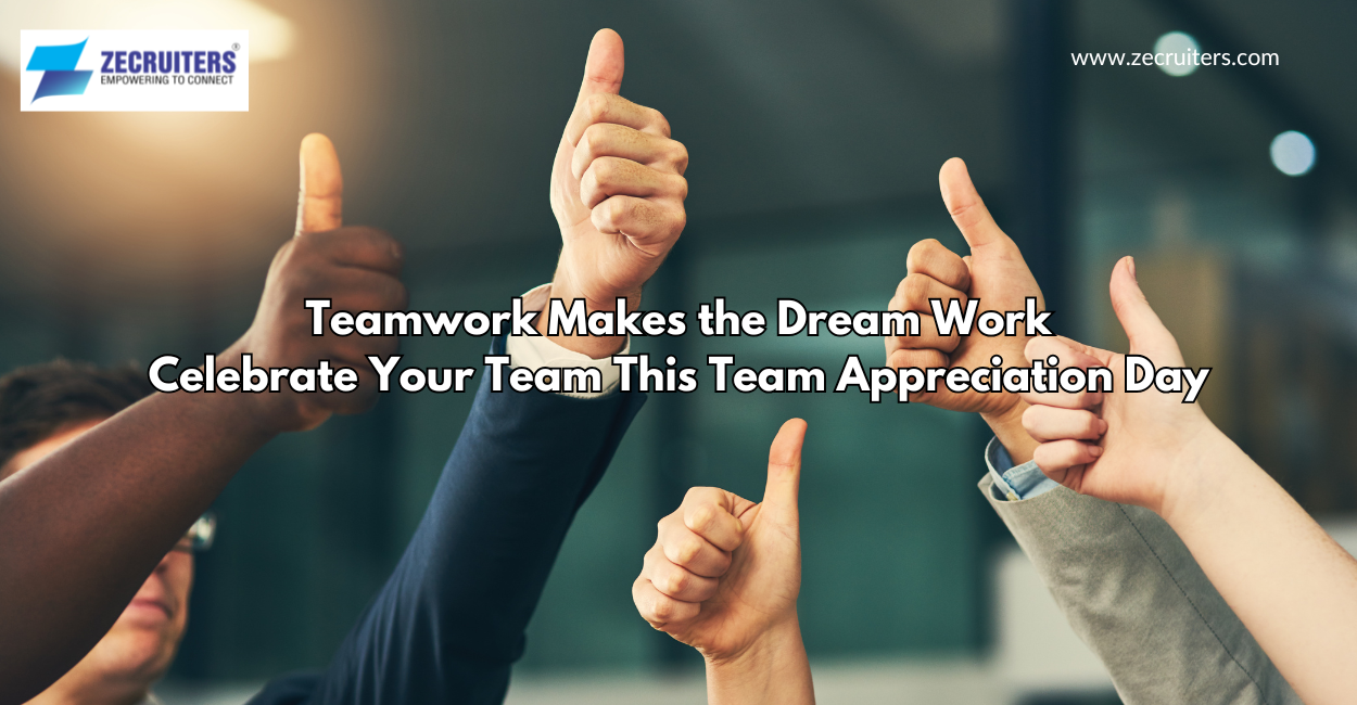 Teamwork Makes the Dream Work: Celebrate Your Team This Team Appreciation Day