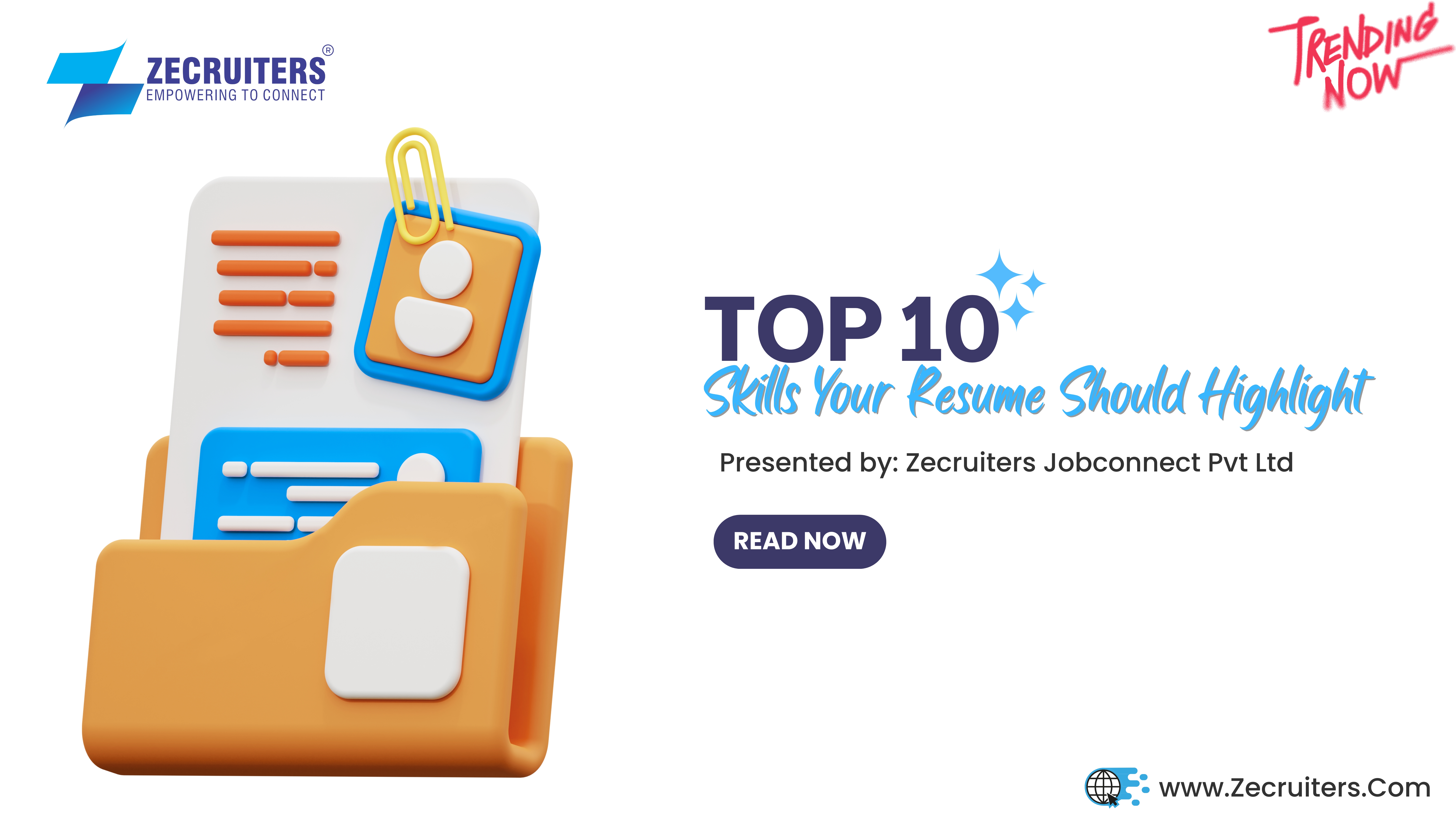 Top 10 Skills Your Resume Should Highlight in 2025 – Zecruters Guide